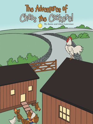 cover image of The Adventures of Chaos the Cockerel